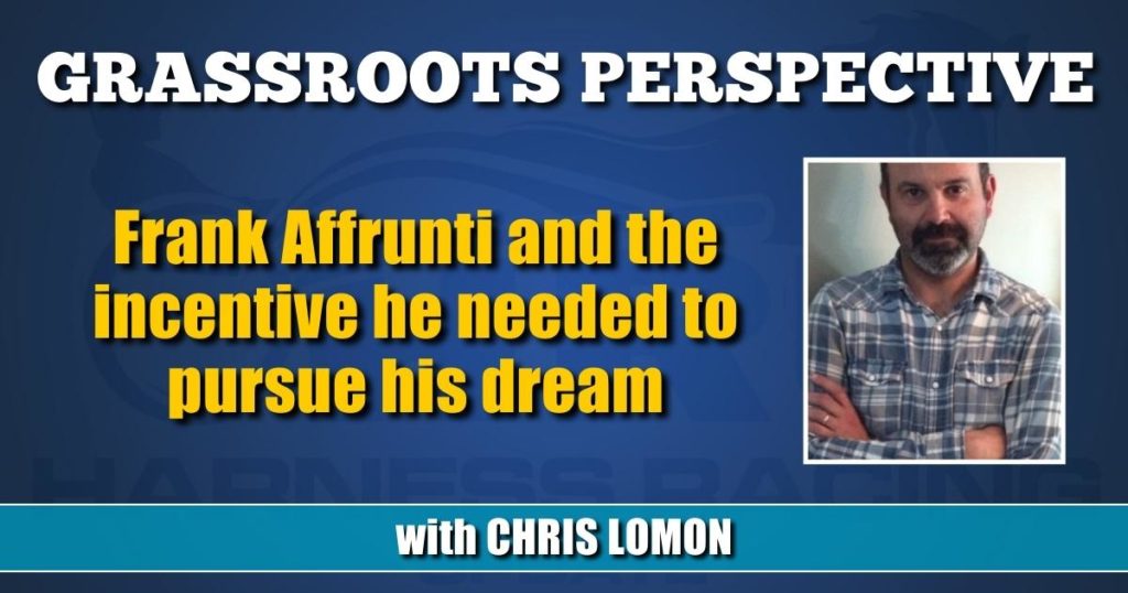 Frank Affrunti and the incentive he needed to pursue his dream