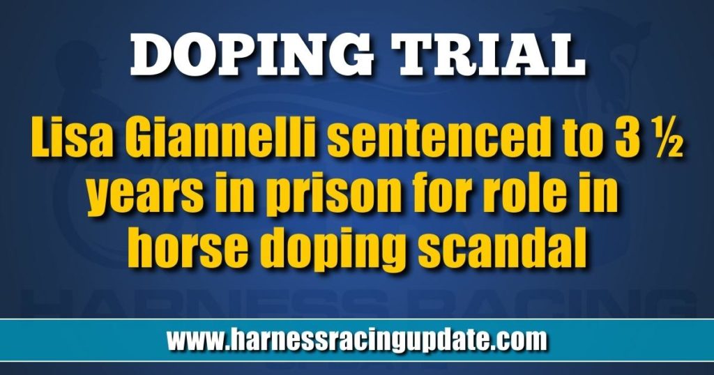 Lisa Giannelli sentenced to 3 ½ years in prison for role in horse doping scandal
