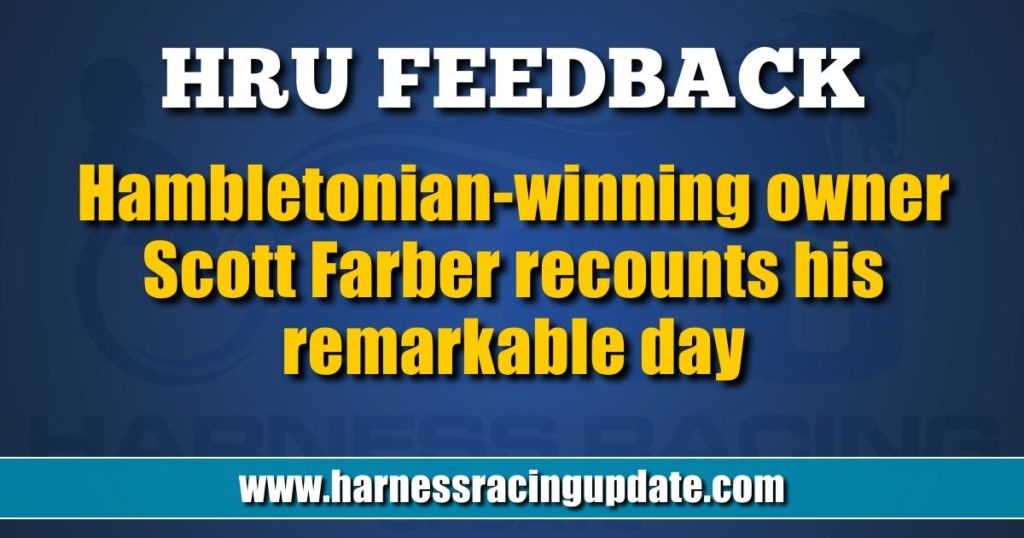 Hambletonian-winning owner Scott Farber recounts his remarkable day