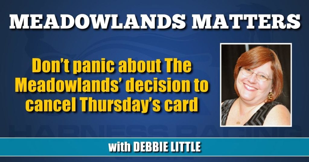 Don’t panic about The Meadowlands’ decision to cancel Thursday’s card