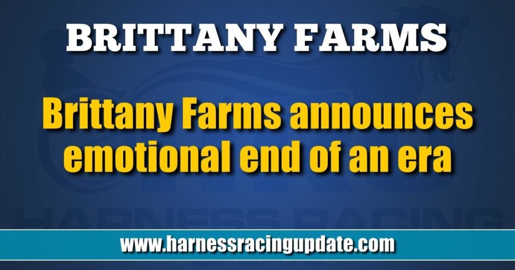 Brittany Farms announces emotional end of an era