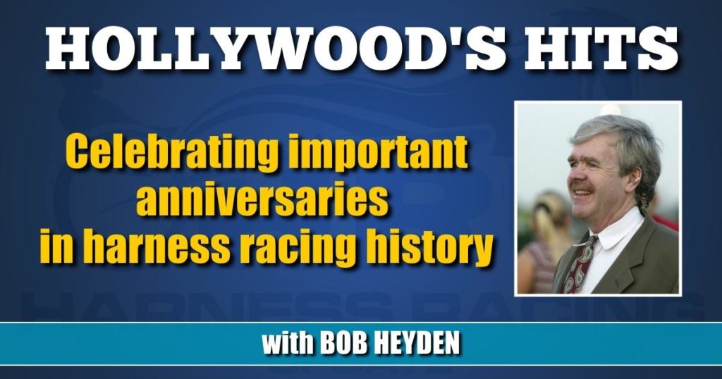 Celebrating important anniversaries in harness racing history