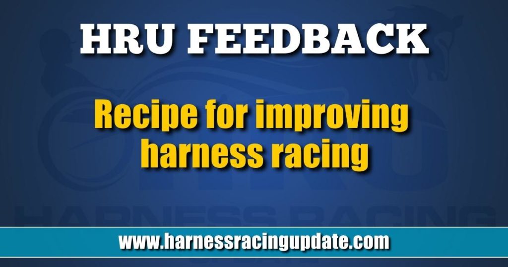 Recipe for improving harness racing