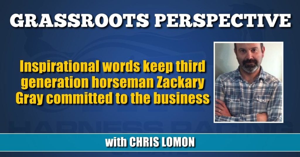Inspirational words keep third generation horseman Zackary Gray committed to the business