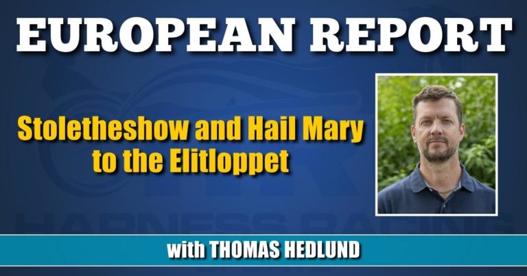 Stoletheshow and Hail Mary to the Elitloppet