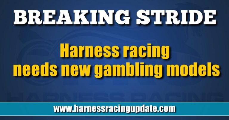 Harness racing needs new gambling models
