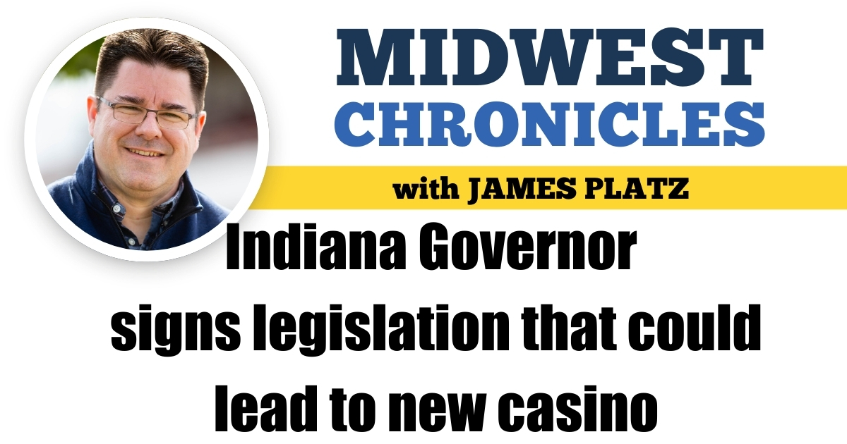 Indiana Governor signs legislation that could lead to new casino